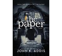 John K Addis The Paper (Tascabile)