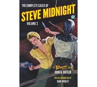 John K Butler The Complete Cases of Steve Midnight, Volume 2 (Tascabile)