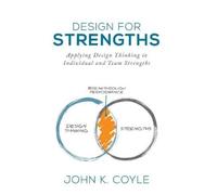 John K Coyle Design For Strengths (Copertina rigida)