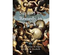 John K. Goodrich Nijay K. Gupta Sin and its Remedy in Paul (Tascabile)