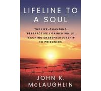 John K McLaughlin Lifeline to a Soul (Tascabile)