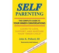 John K Pollard Self-Parenting (Tascabile)