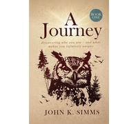 John K Simms A Journey - Book One (Tascabile)