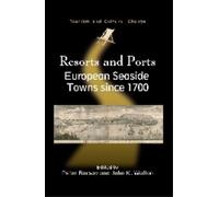 John K. Walton Resorts and Ports (Tascabile) Tourism and Cultural Change