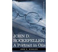 John K Winkler John D. Rockefeller (Copertina rigida)