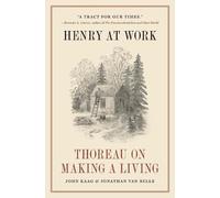 John Kaag Jonathan van Belle Henry at Work (Copertina rigida)