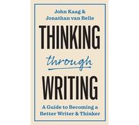 John Kaag Jonathan van Belle Thinking through Writing (Tascabile)
