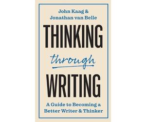 John Kaag Jonathan van Belle Thinking through Writing (Tascabile)