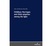 John Kachikwulu Ekw Childless Marriages and Child adoption among the (Tascabile)