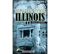 John Kachuba Ghosthunting Illinois (Tascabile)