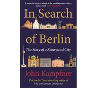 John Kampfner In Search Of Berlin (Copertina rigida)
