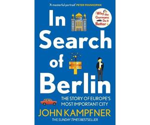 John Kampfner In Search Of Berlin (Tascabile)