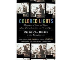 John Kander Fred Ebb Greg Lawrence Colored Lights (Tascabile)