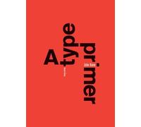 John Kane A Type Primer, 2nd edition (Tascabile)