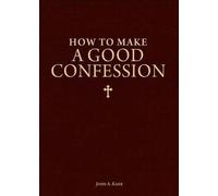 John Kane How to Make a Good Confession (Tascabile)