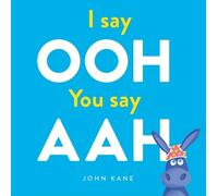 John Kane I Say Ooh You Say Aah (Copertina rigida)