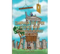 John Kapp Campaign for Open Science with Spirituality without a Big (Tascabile)
