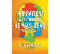 John Karahalis The Patient Who Thought He Was Dead (Copertina rigida)