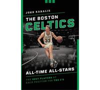 John Karalis The Boston Celtics All-Time All-Stars (Tascabile)