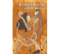 John Karefah Marah Dining and Dancing with the Devils (Tascabile)
