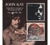 John Kay - Forgotten Songs and Unsung Heroes/My Sportin' Life By John Kay (2009-11-16)