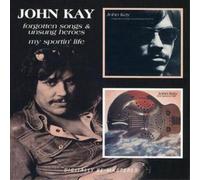 John Kay Forgotten Songs/my Sporting Life (CD) Album
