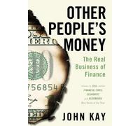 John Kay Other People's Money (Tascabile)