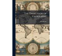 John Keane The Evolution of Geography (Tascabile)
