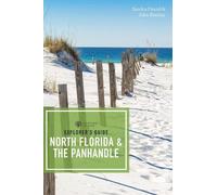 John Keatley Sandra Fri Explorer's Guide North Florida & the Panhan (Tascabile)