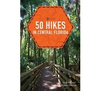John Keatley Sandra Friend 50 Hikes in Central Florida (Tascabile)