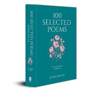 John Keats 100 Selected Poems (Copertina rigida)