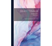John Keats Candelent Price Keats' Finales (Copertina rigida)