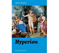 John Keats Hyperion (Complete Edition) (Tascabile)