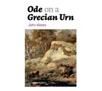 John Keats Ode on a Grecian Urn (Complete Edition) (Tascabile)