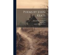 John Keats Printer Chiswick Press Robert Anni Poems by John K (Copertina rigida)