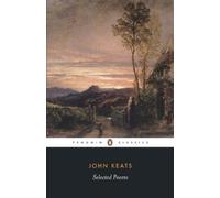 Selected Poems Keats: John Keats