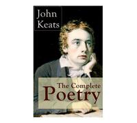 John Keats The Complete Poetry of John Keats (Tascabile)