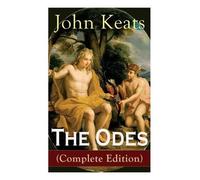 John Keats The Odes (Complete Edition) (Tascabile)