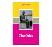 John Keats The Odes (The Classic Unabridged Edition) (Tascabile)