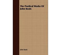 John Keats The Poetical Works Of John Keats (Tascabile)