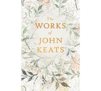 John Keats The Works of John Keats (Tascabile)