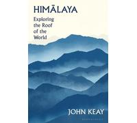 John Keay Himalaya (Copertina rigida)