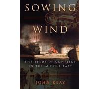 John Keay Sowing the Wind (Tascabile)