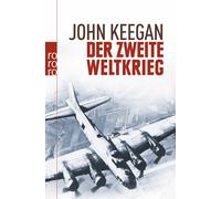 John Keegan Hainer Kober Der Zweite Weltkrieg (Tascabile)