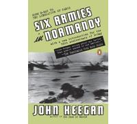 John Keegan Six Armies in Normandy (Tascabile)