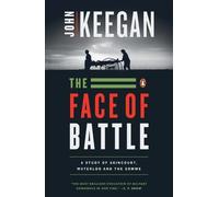 John Keegan The Face of Battle (Tascabile)