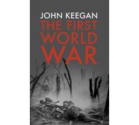 John Keegan The First World War (Tascabile)