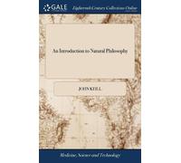John Keill An Introduction to Natural Philosophy (Copertina rigida)