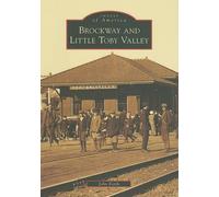 John Keith Brockway and Little Toby Valley (Tascabile) Images of America
