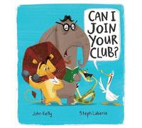 John Kelly Can I Join Your Club? (Copertina rigida)